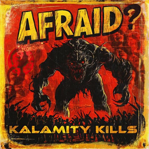 Kalamity Kills - Afraid