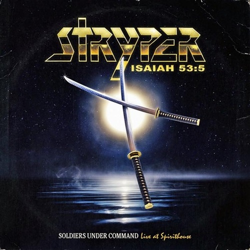 Soldiers Under Command: Live At Spirithouse by Stryper on Dead To